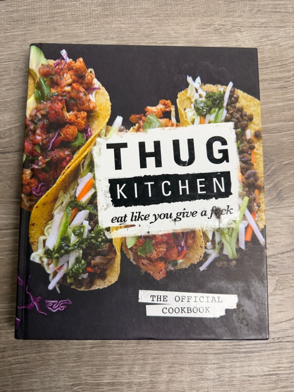 Thug Kitchen Cookbook Hard Cover